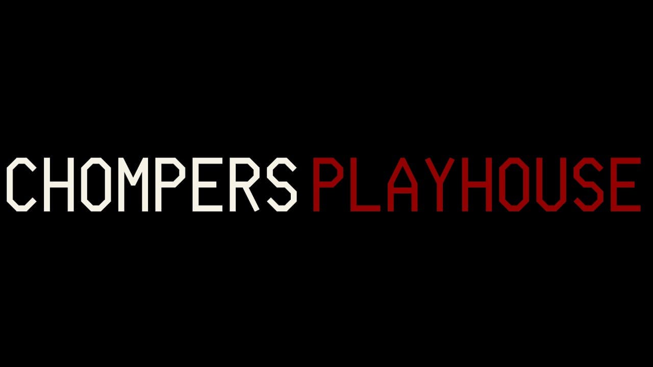 Chompers Playhouse: Chapter 1 trailer thumbnail