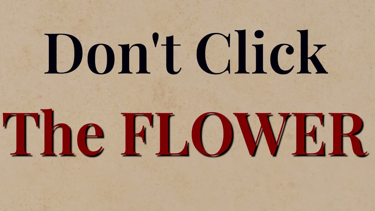 Don't Click The Flower trailer thumbnail