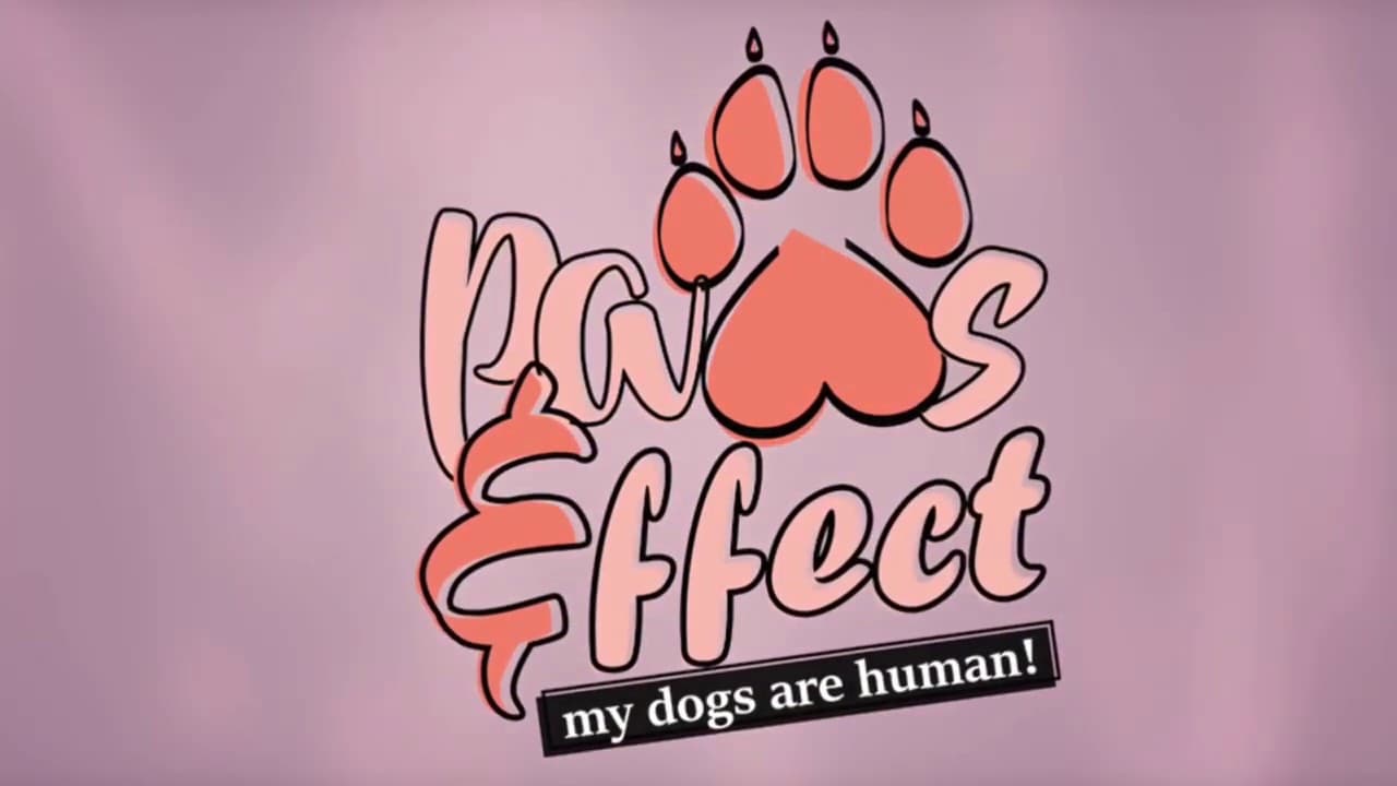 Paws & Effect: My Dogs Are Human! trailer thumbnail