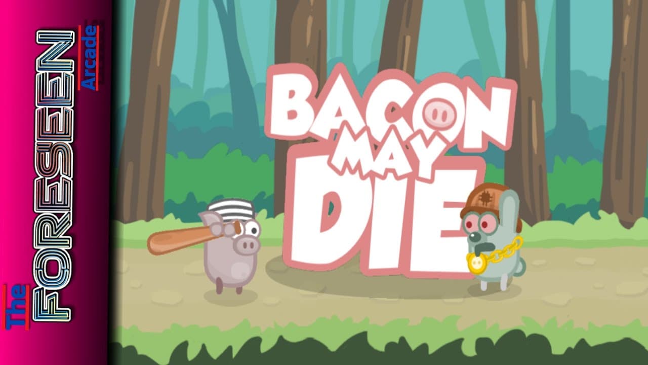 Bacon May Die trailer thumbnail