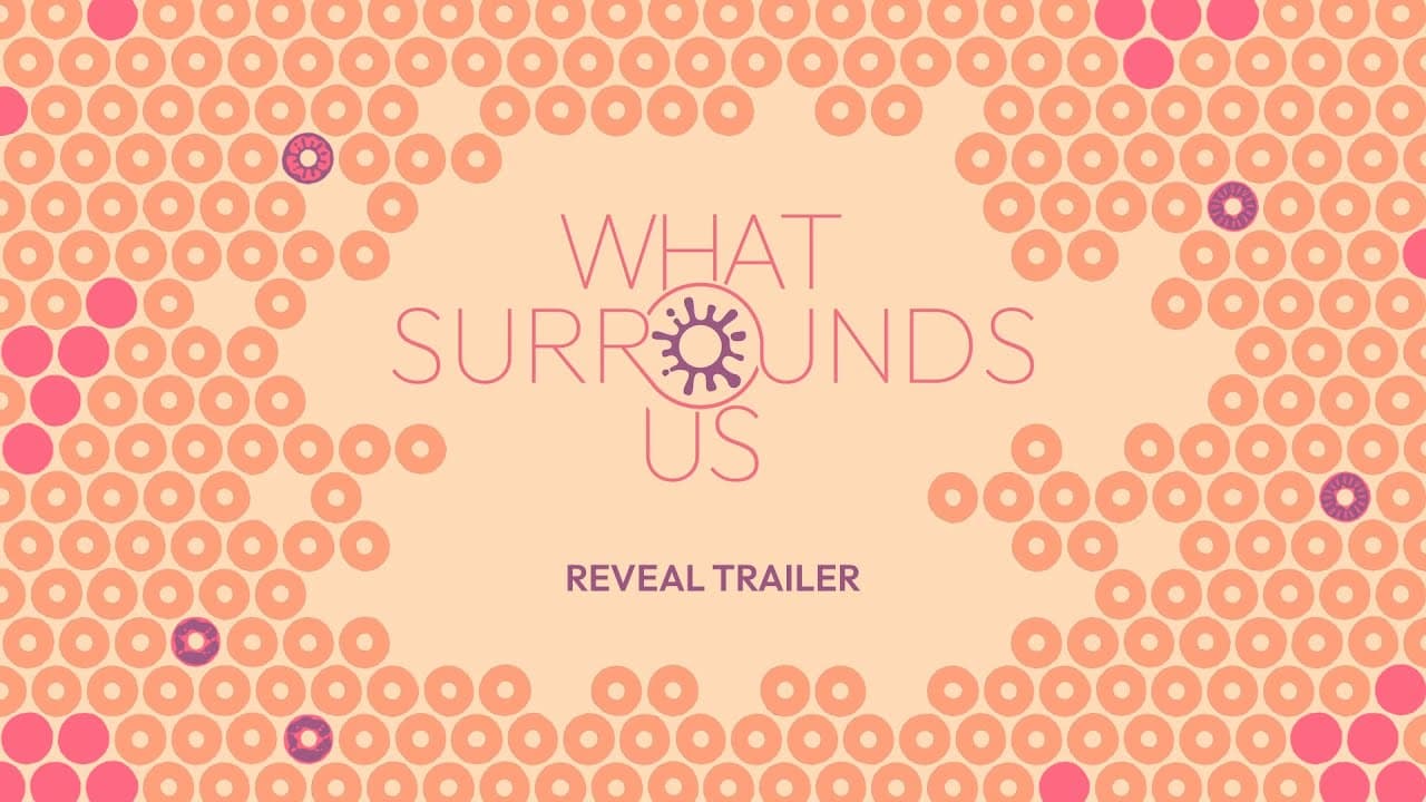 What Surrounds Us trailer thumbnail