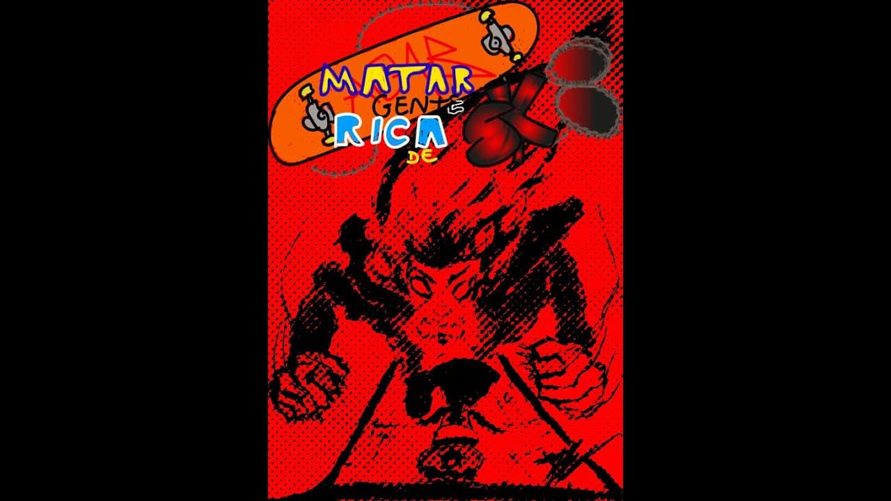 Matar Gente Rica de Skate trailer thumbnail