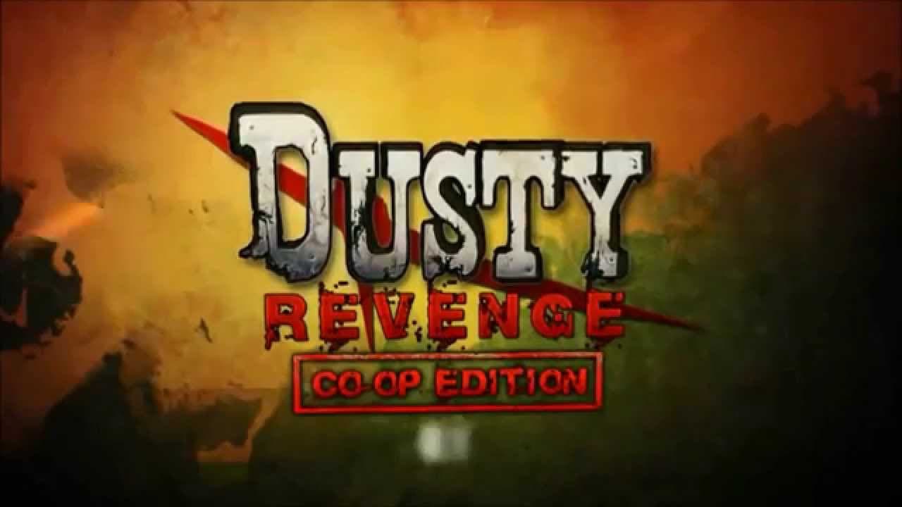 Dusty Revenge: Co-Op Edition trailer thumbnail