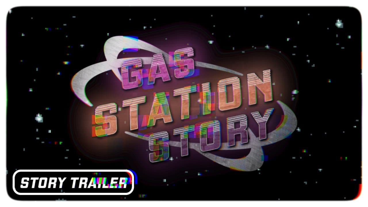 Gas Station Story trailer thumbnail