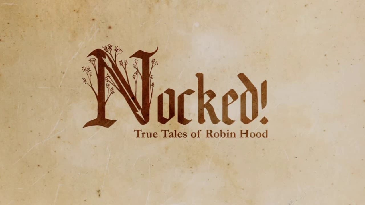 Nocked! True Tales of Robin Hood trailer thumbnail
