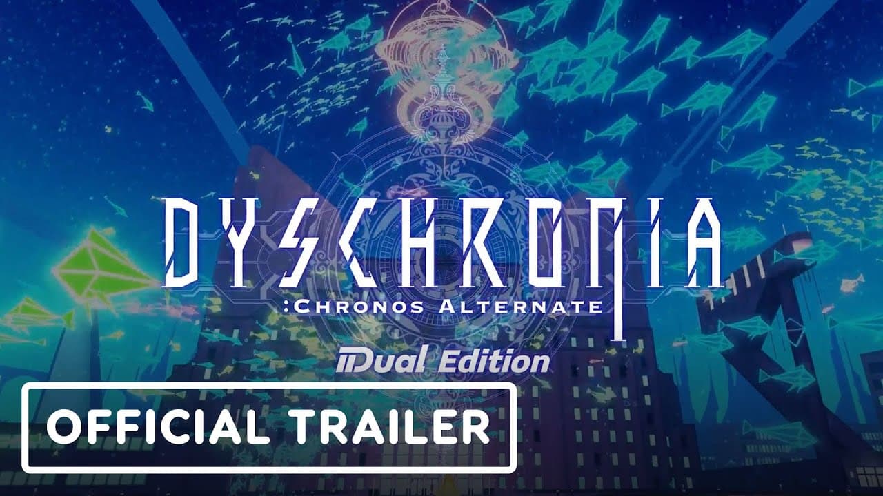 Dyschronia: Chronos Alternate - Dual Edition trailer thumbnail