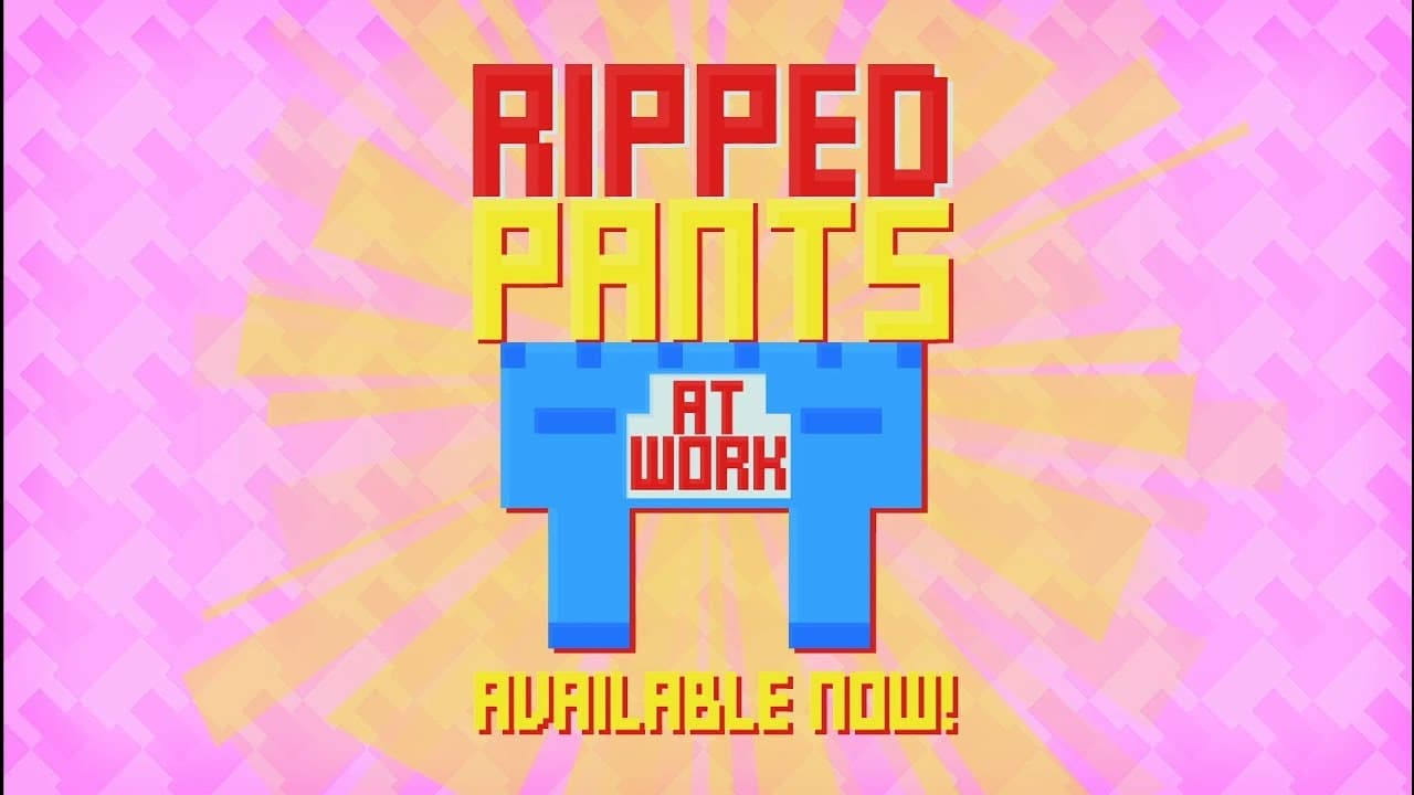 Ripped Pants at Work trailer thumbnail