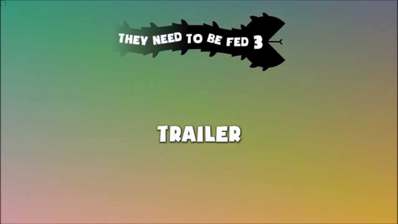 They Need To Be Fed 3 trailer thumbnail