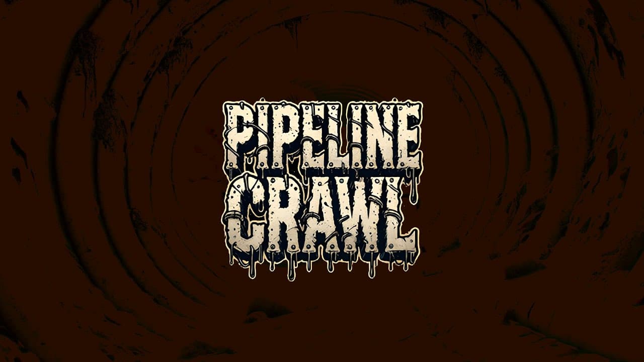 Pipeline Crawl trailer thumbnail