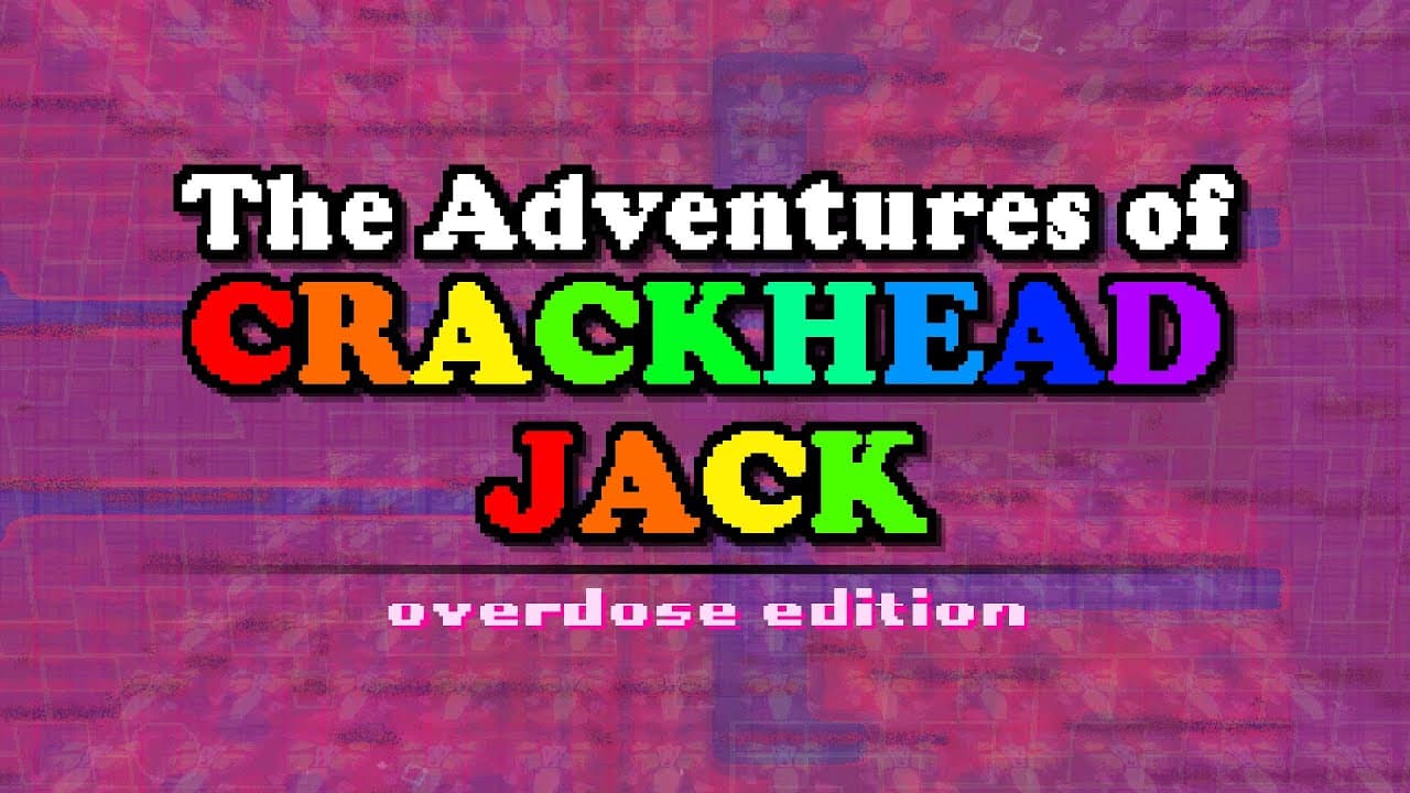 The Adventures of Crackhead Jack: Overdose Edition trailer thumbnail