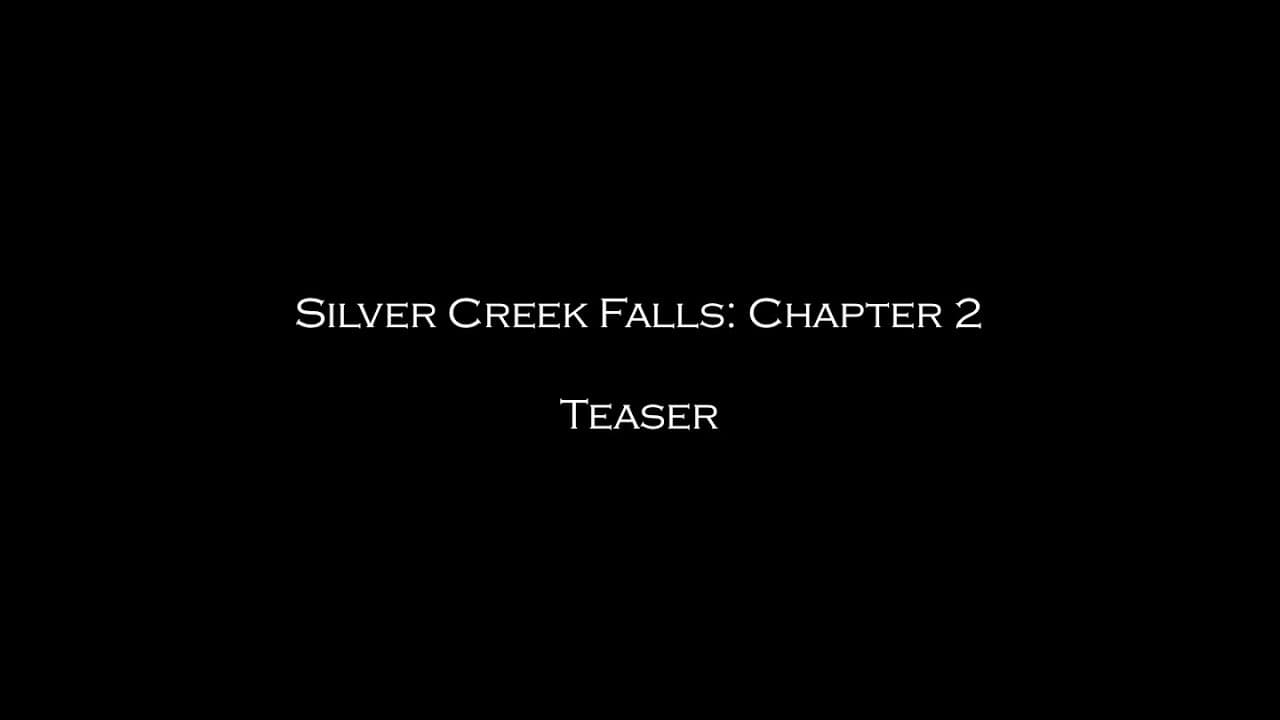 Silver Creek Falls: Chapter 2 trailer thumbnail