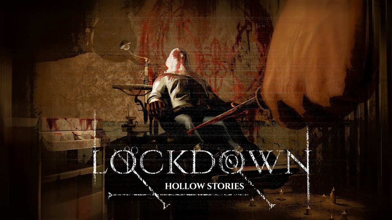 Hollow Stories: Lockdown trailer thumbnail
