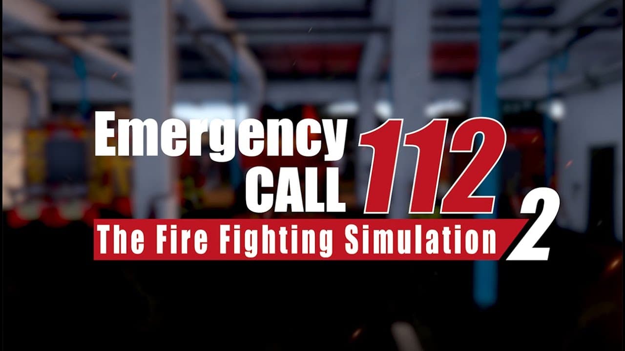 Emergency Call 112: The Fire Fighting Simulation 2 trailer thumbnail