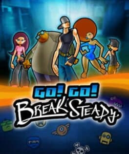 Go! Go! Break Steady cover art