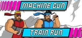 Machine Gun Train Run cover art