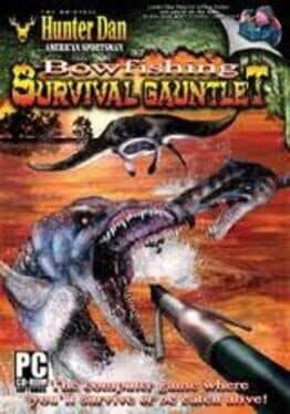 Hunter Dan's Bowfishing Survival Gauntlet cover art