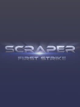 Scraper: First Strike cover art