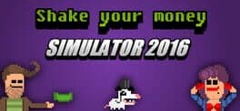 Shake Your Money Simulator 2016 cover art