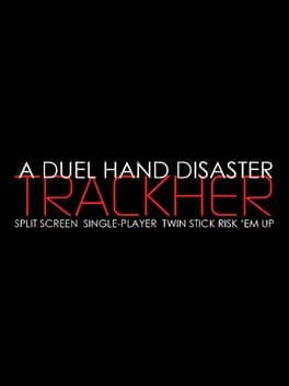 A Duel Hand Disaster: Trackher cover art