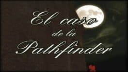 El Caso de la Pathfinder cover art