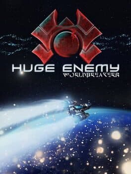 Huge Enemy - Worldbreakers cover art