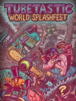 Tubetastic World Splashfest cover art