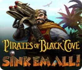 Pirates of Black Cove: Sink 'Em All cover art