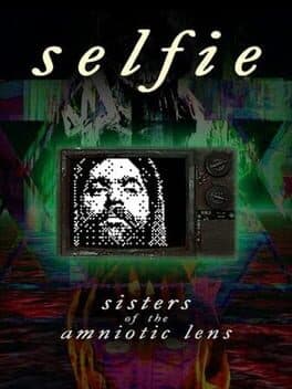 Selfie : Sisters of the Amniotic Lens cover art