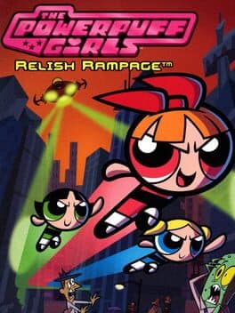 The PowerPuff Girls: Relish Rampage cover art