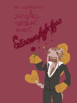 Mr. Catfish's Singles Retreat Event Extravaganza!!! cover art