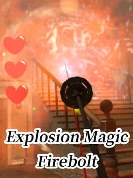 Explosion Magic Firebolt VR cover art