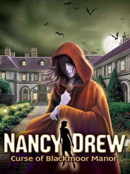 Nancy Drew: Curse of Blackmoor Manor cover art