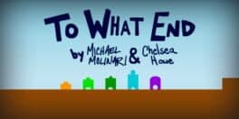 To What End cover art