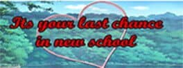 Its your last chance in new school cover art