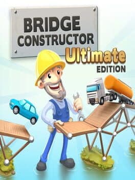 Bridge Constructor: Ultimate Edition cover art