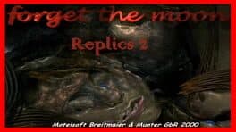 Replics 2: Forget the Moon cover art