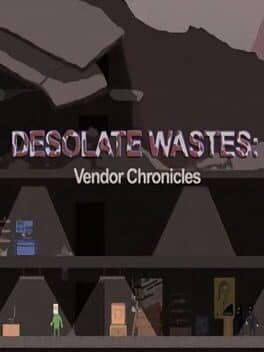 Desolate Wastes: Vendor Chronicles cover art
