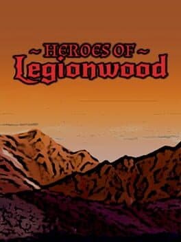 Heroes of Legionwood cover art