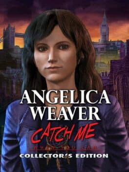 Angelica Weaver: Catch Me When You Can - Collector's Edition cover art