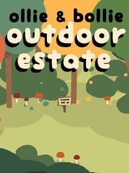 Ollie & Bollie: Outdoor Estate cover art