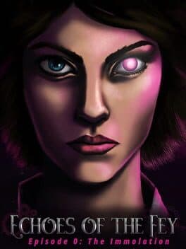 Echoes of the Fey Episode 0: The Immolation cover art