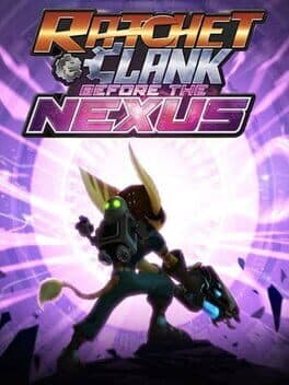 Ratchet & Clank: Before the Nexus cover art