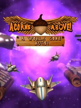 Acorns Above: A World Gone Nuts cover art