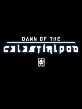 Dawn of the Celestialpod cover art