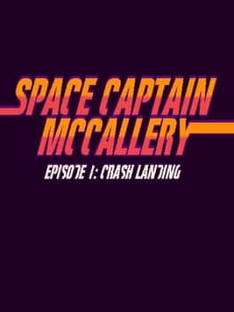 Space Captain McCallery Episode 1: Crash Landing cover art