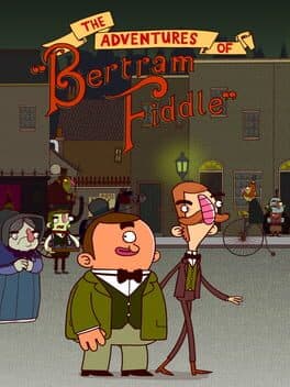 The Adventures of Bertram Fiddle: Episode 1 - A Dreadly Business cover art