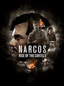 Narcos: Rise of the Cartels cover art