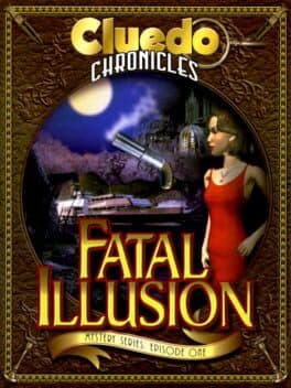Cluedo Chronicles - Fatal Illusion cover art