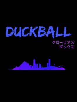 Duckball: Glorious Ducks cover art
