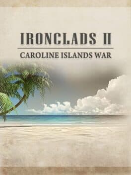 Ironclads 2: Caroline Islands War 1885 cover art
